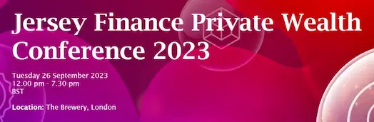 Jersey Finance Private Wealth Conference 2023