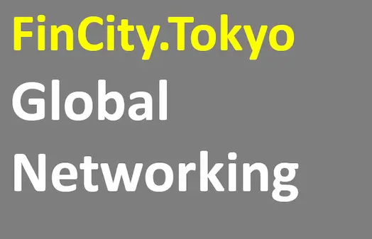 FinCity. Tokyo Global Networking
